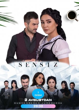Sensiz / Сенсиз 36, 37, 38, 39, 40, 41, 42 qismlar Uzbek serial